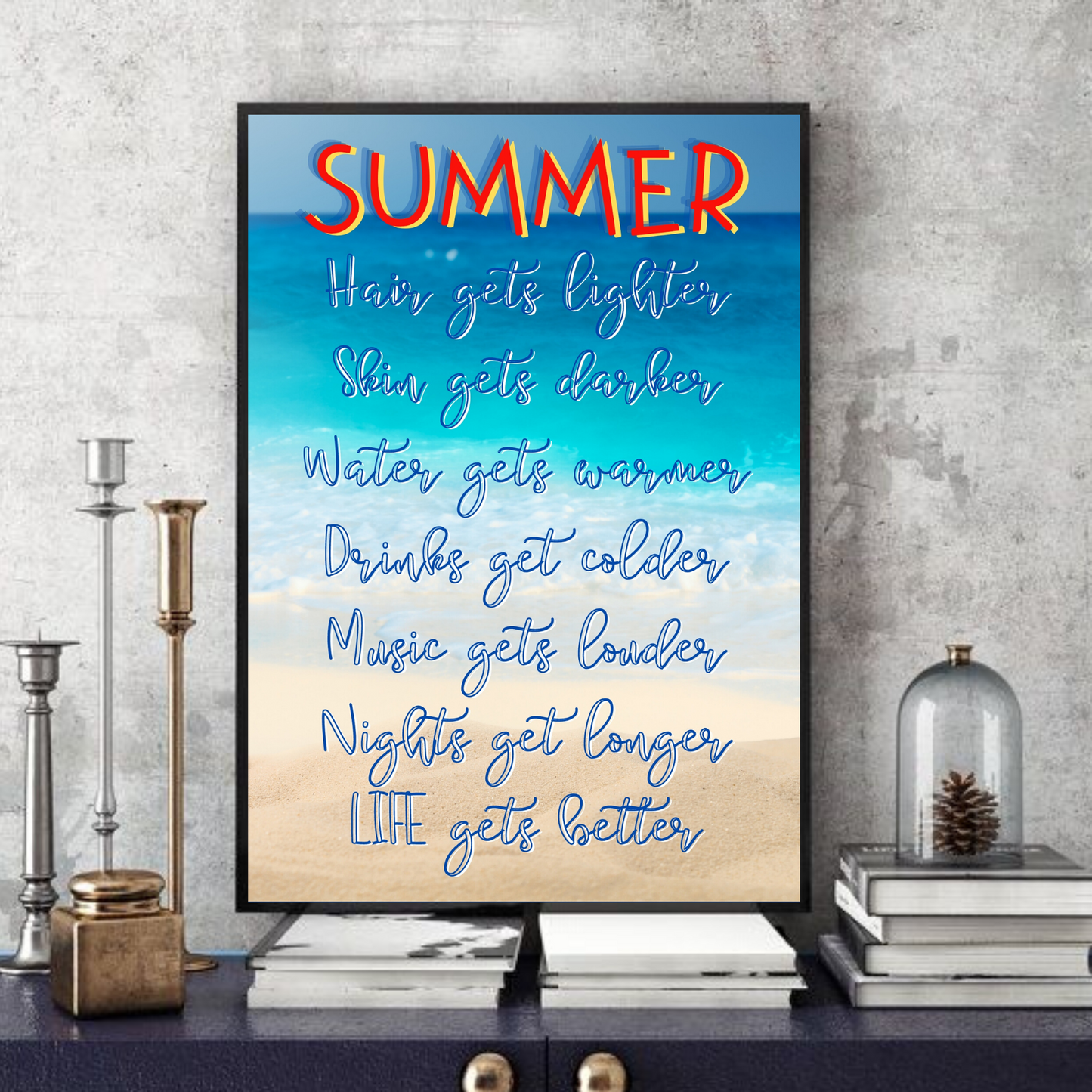 Summer (1.0) Life gets better -  Typographic Wall Art